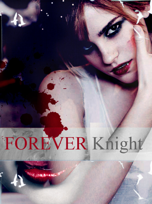 forever-knight-delivermefromeve